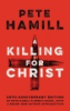 A_killing_for_Christ_cPete_Hamill