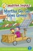 Martha_go__go__goes_green_