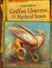 A_Field_guide_to_griffins__unicorns__and_other_mythical_beasts