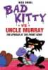 Bad_kitty_vs__uncle_Murray