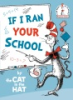 If_I_ran_your_school_by_the_Cat_in_the_Hat