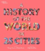 A_history_of_the_world_in_25_cities