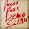 Passion__pain___demon_slayin_