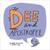 Dee_and_Apostrofee