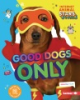 Good_dogs_only