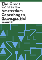 The_great_concerts--_Amsterdam__Copenhagen__Carnegie_Hall